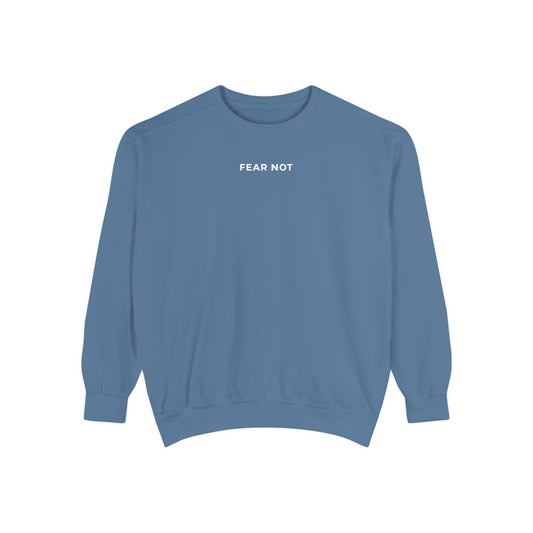 "FEAR NOT" Crewneck Sweatshirt