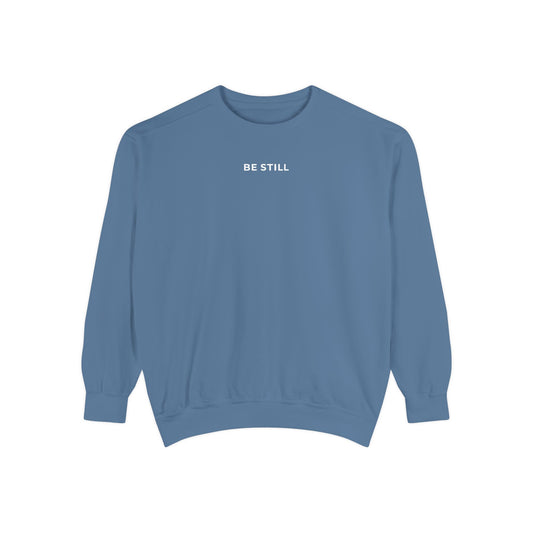 "BE STILL" Cozy Crew
