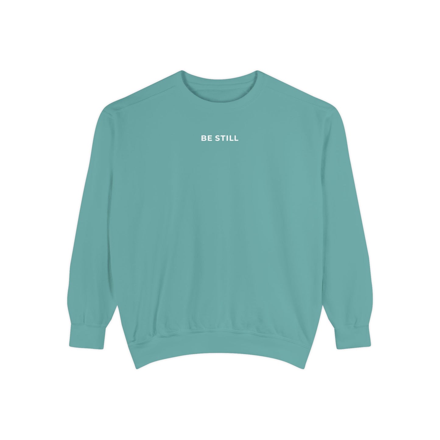 "BE STILL" Cozy Crew