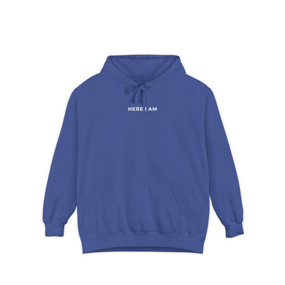 "HERE I AM" Hoodie