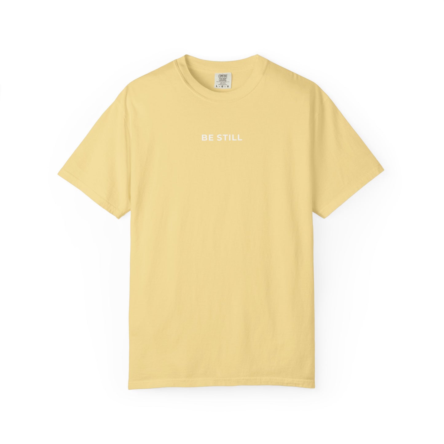 "BE STILL" Unisex Tee