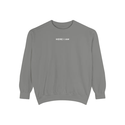 "HERE I AM" Crewneck Sweatshirt