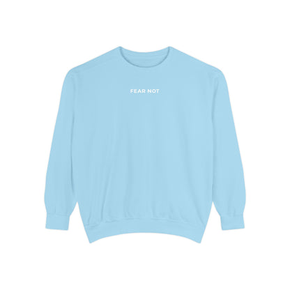 "FEAR NOT" Crewneck Sweatshirt