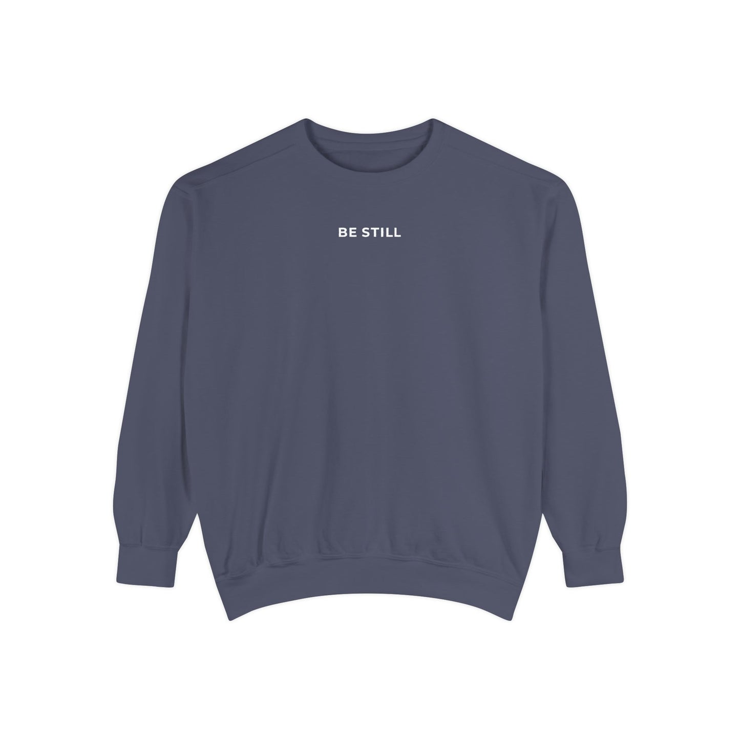 "BE STILL" Cozy Crew