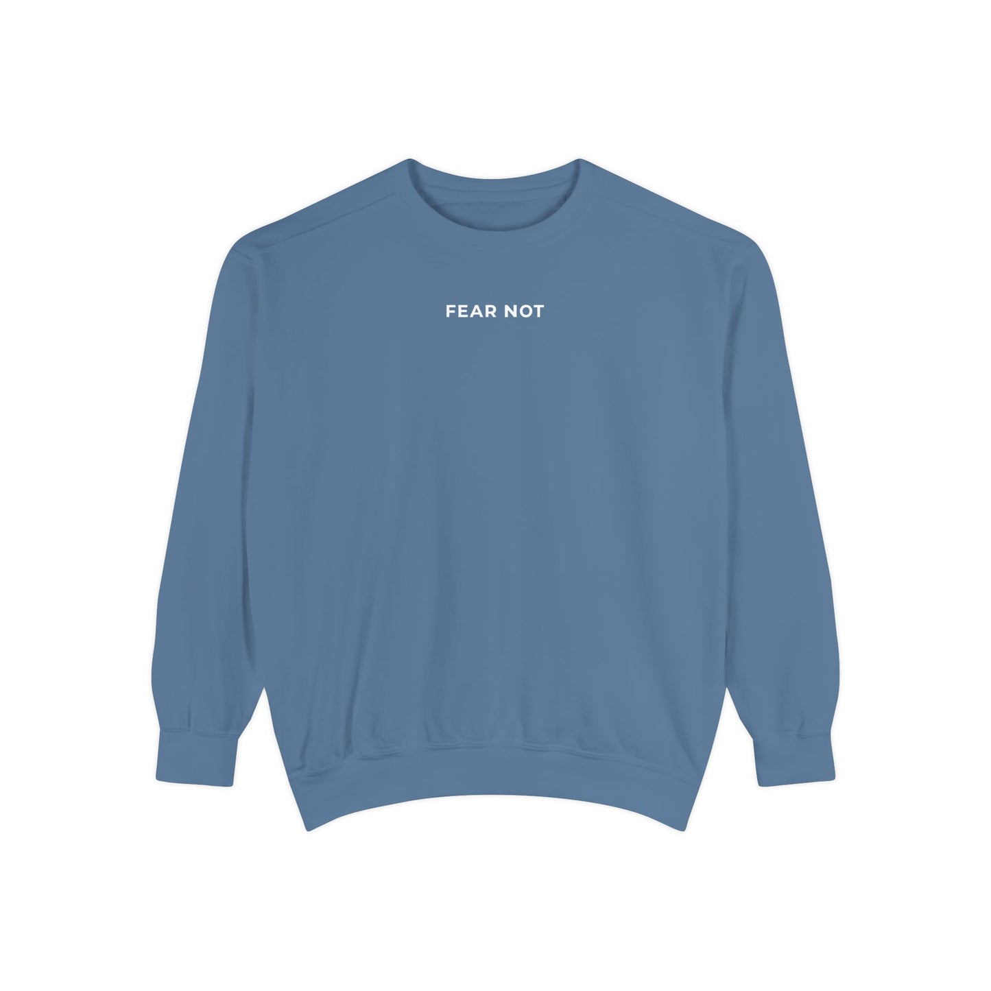 "FEAR NOT" Crewneck Sweatshirt