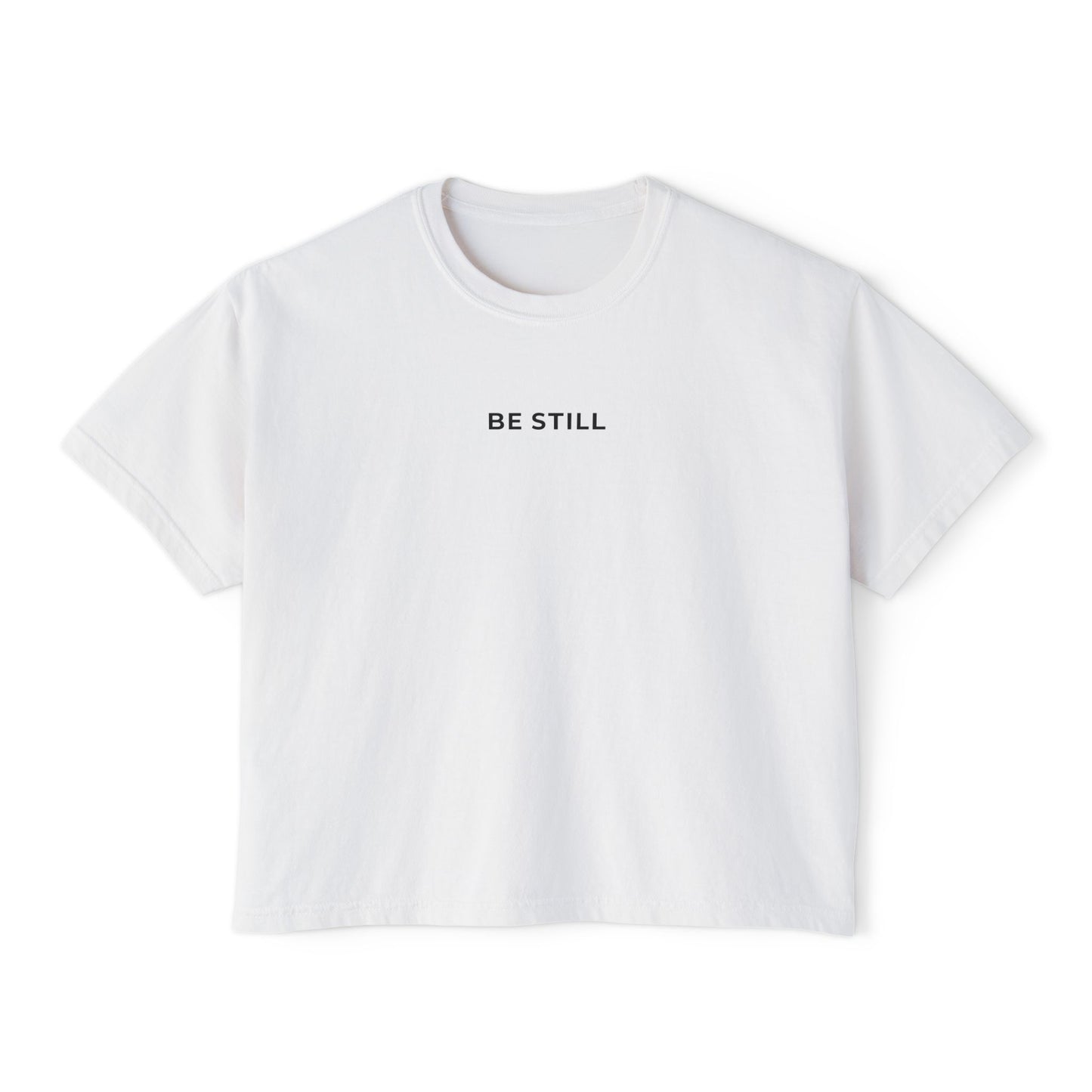 "BE STILL" Women's Boxy Tee