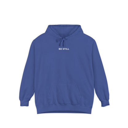 "BE STILL" Cozy Hoodie