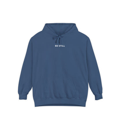 "BE STILL" Cozy Hoodie