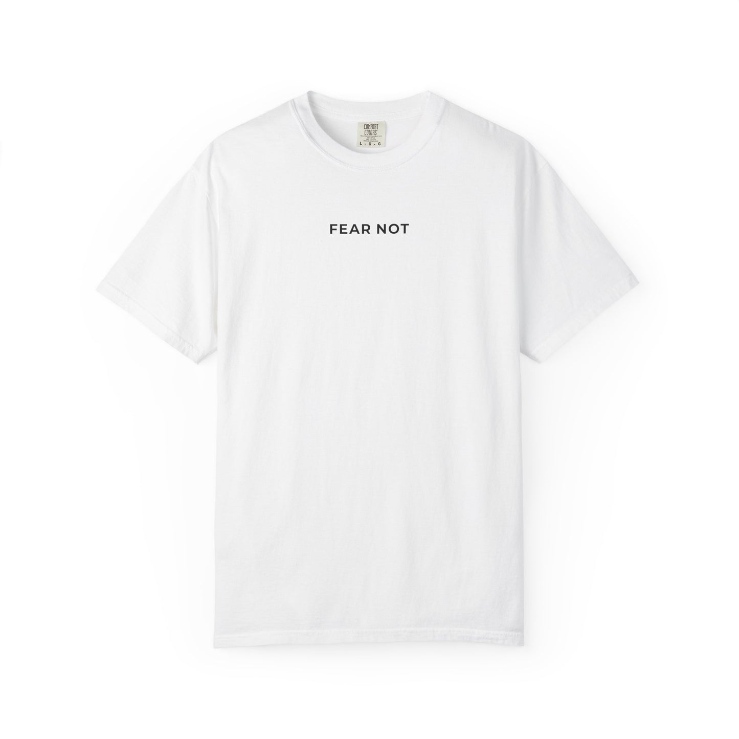 "FEAR NOT" Unisex Tee