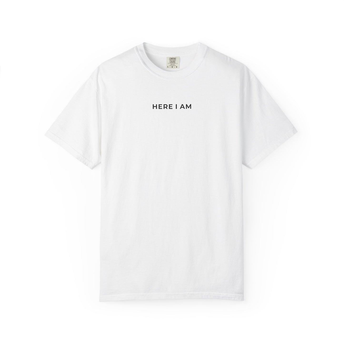 "HERE I AM" Unisex Tee