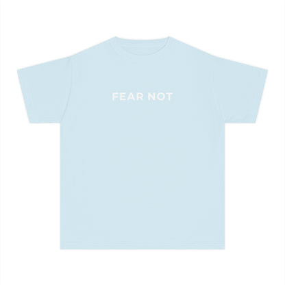 "FEAR NOT" Youth Tee
