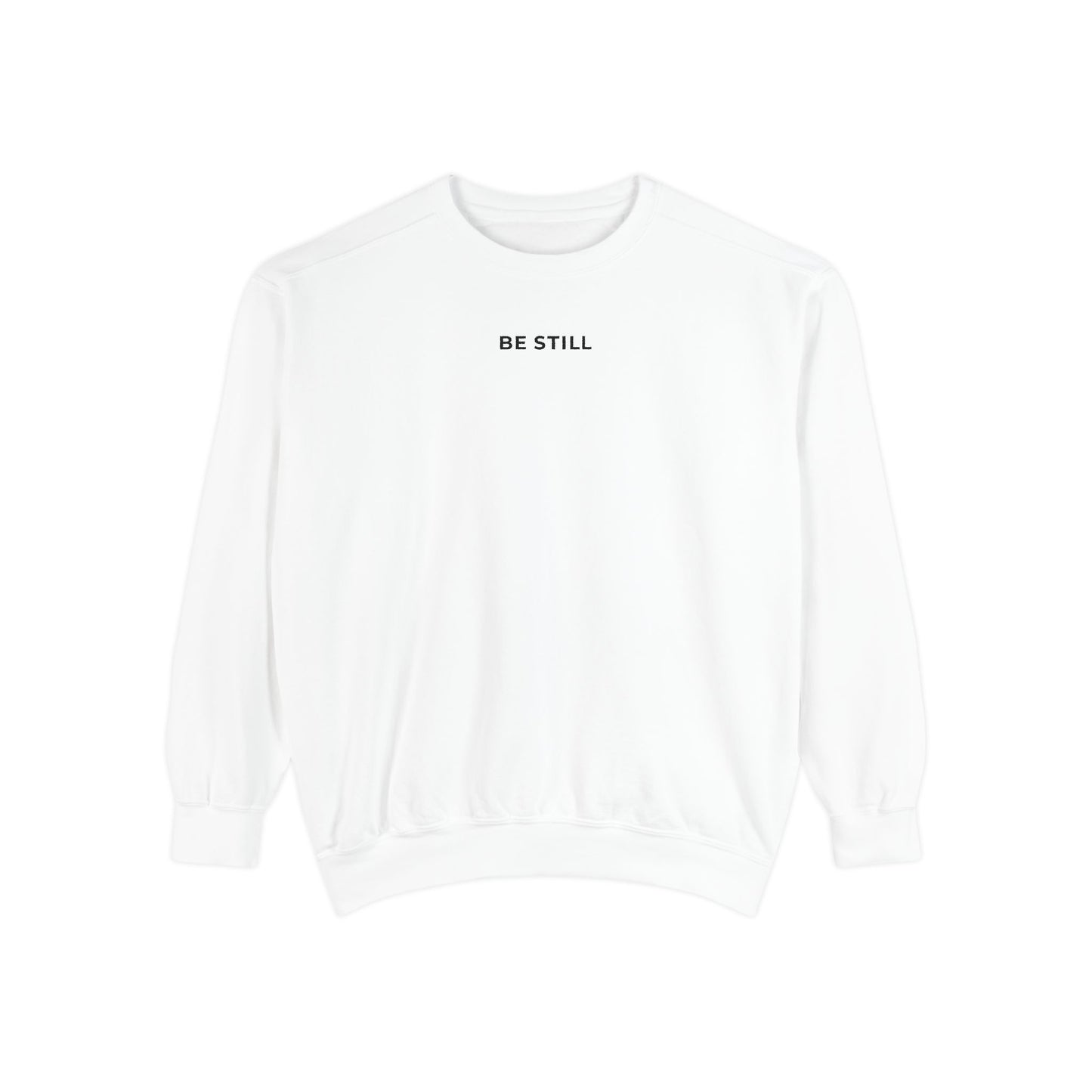"BE STILL" Cozy Crew