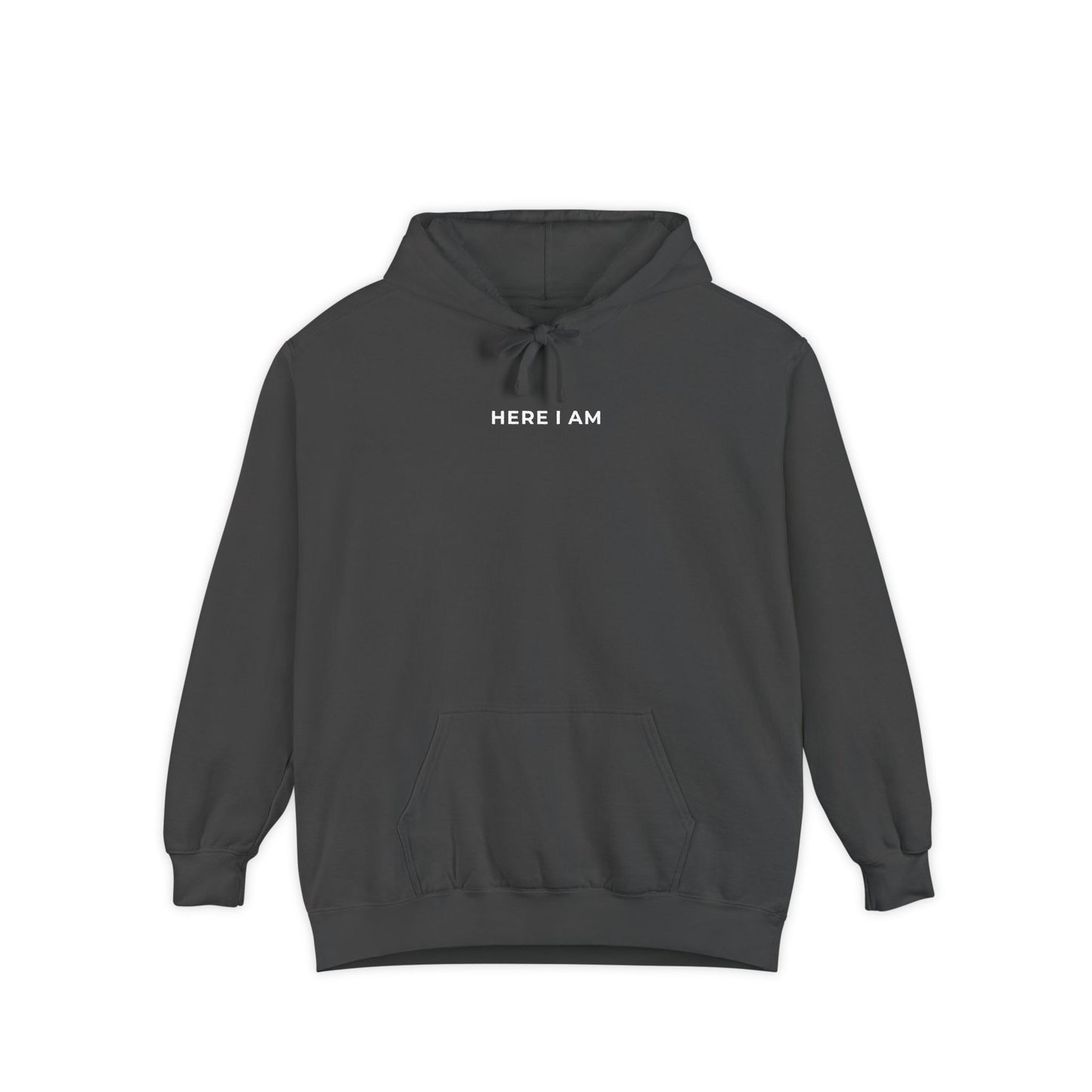 "HERE I AM" Hoodie