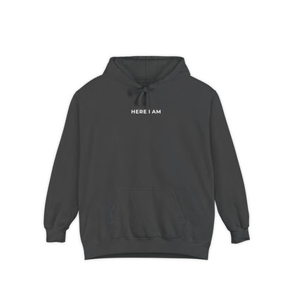 "HERE I AM" Hoodie