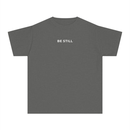 "BE STILL" Youth Tee