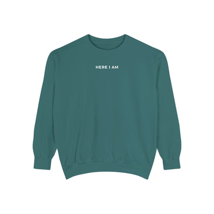 "HERE I AM" Crewneck Sweatshirt