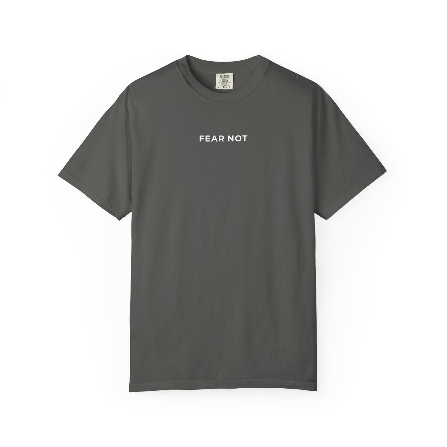 "FEAR NOT" Unisex Tee