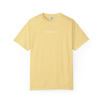 "HERE I AM" Unisex Tee