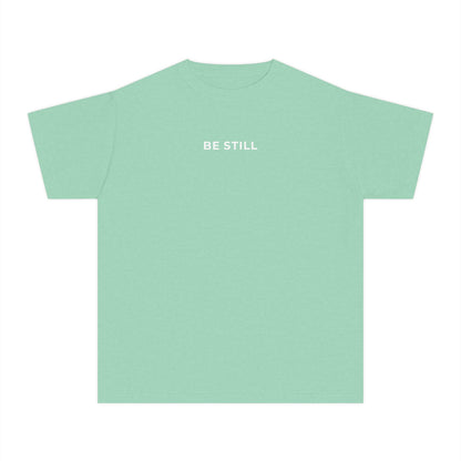 "BE STILL" Youth Tee