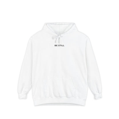 "BE STILL" Cozy Hoodie
