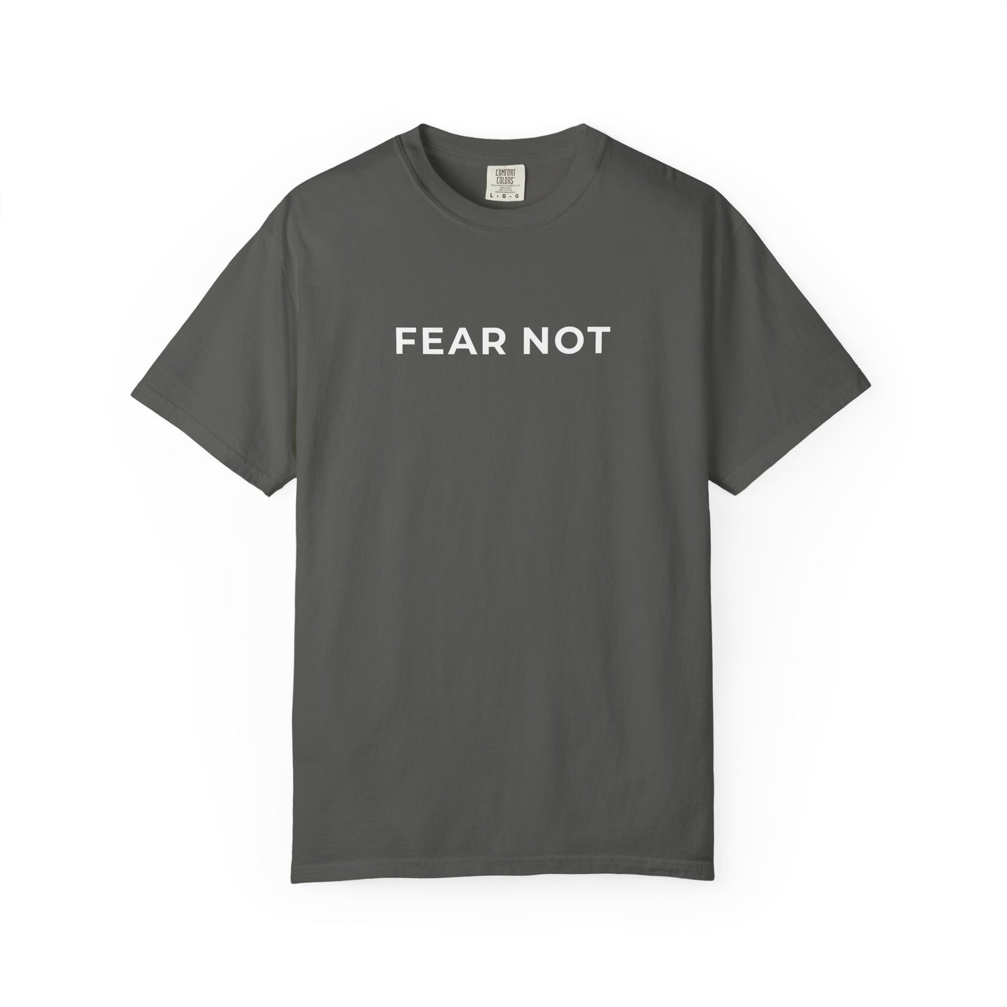 "FEAR NOT" Unisex Tee