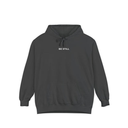 "BE STILL" Cozy Hoodie