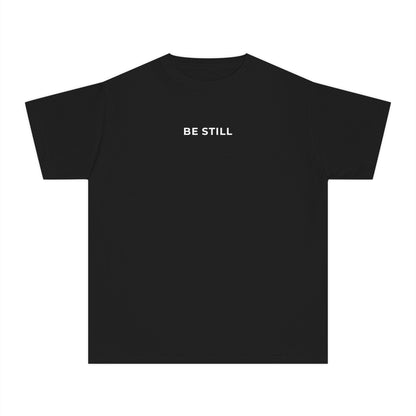 "BE STILL" Youth Tee
