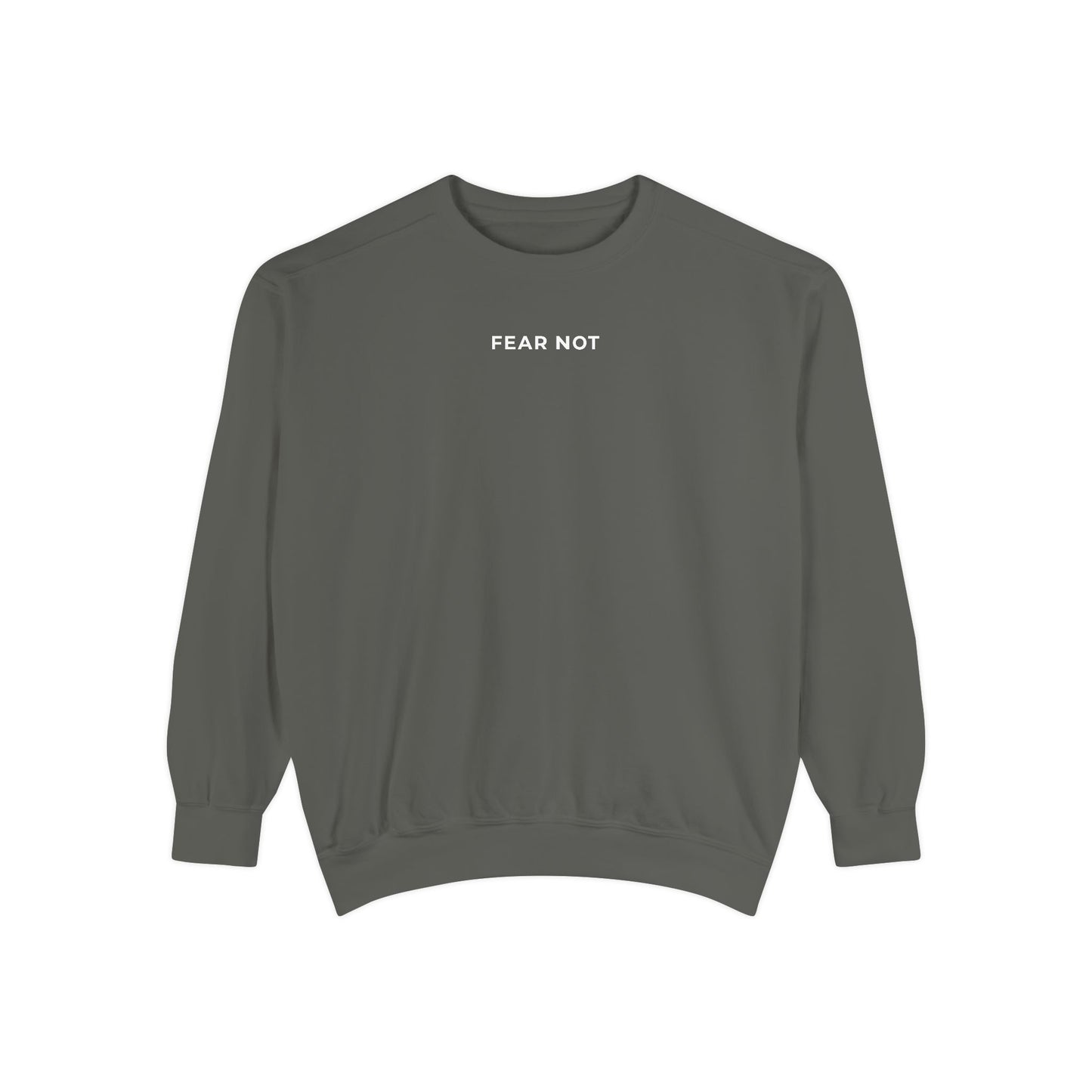"FEAR NOT" Crewneck Sweatshirt