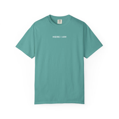 "HERE I AM" Unisex Tee