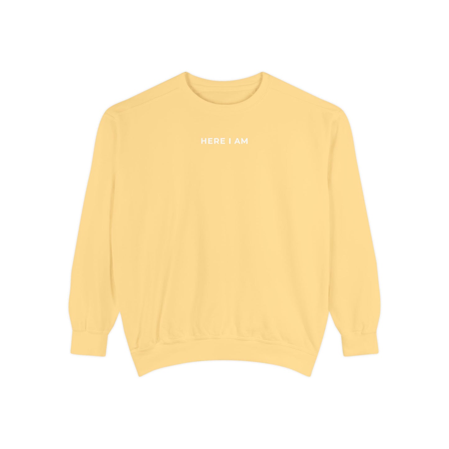 "HERE I AM" Crewneck Sweatshirt