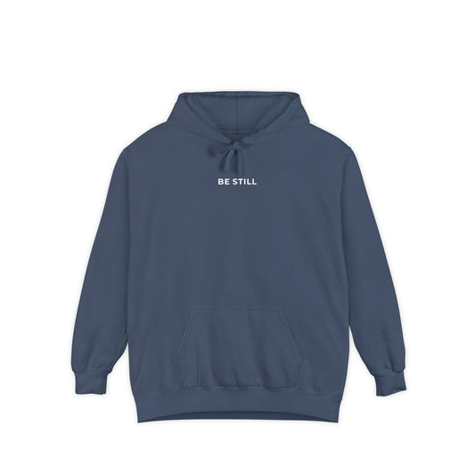"BE STILL" Cozy Hoodie