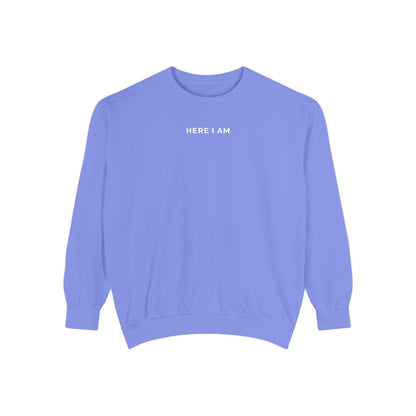 "HERE I AM" Crewneck Sweatshirt