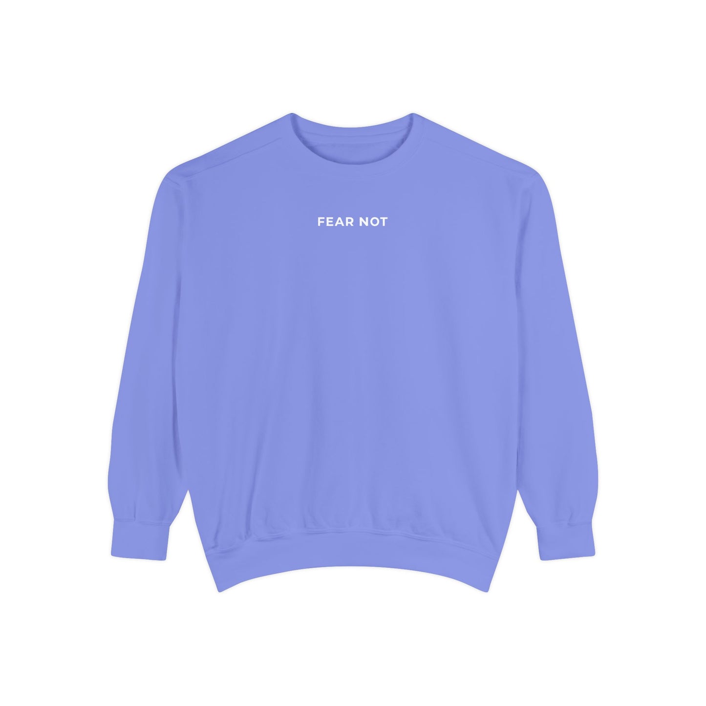 "FEAR NOT" Crewneck Sweatshirt
