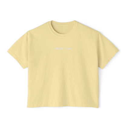 "HERE I AM" Women's Boxy Tee