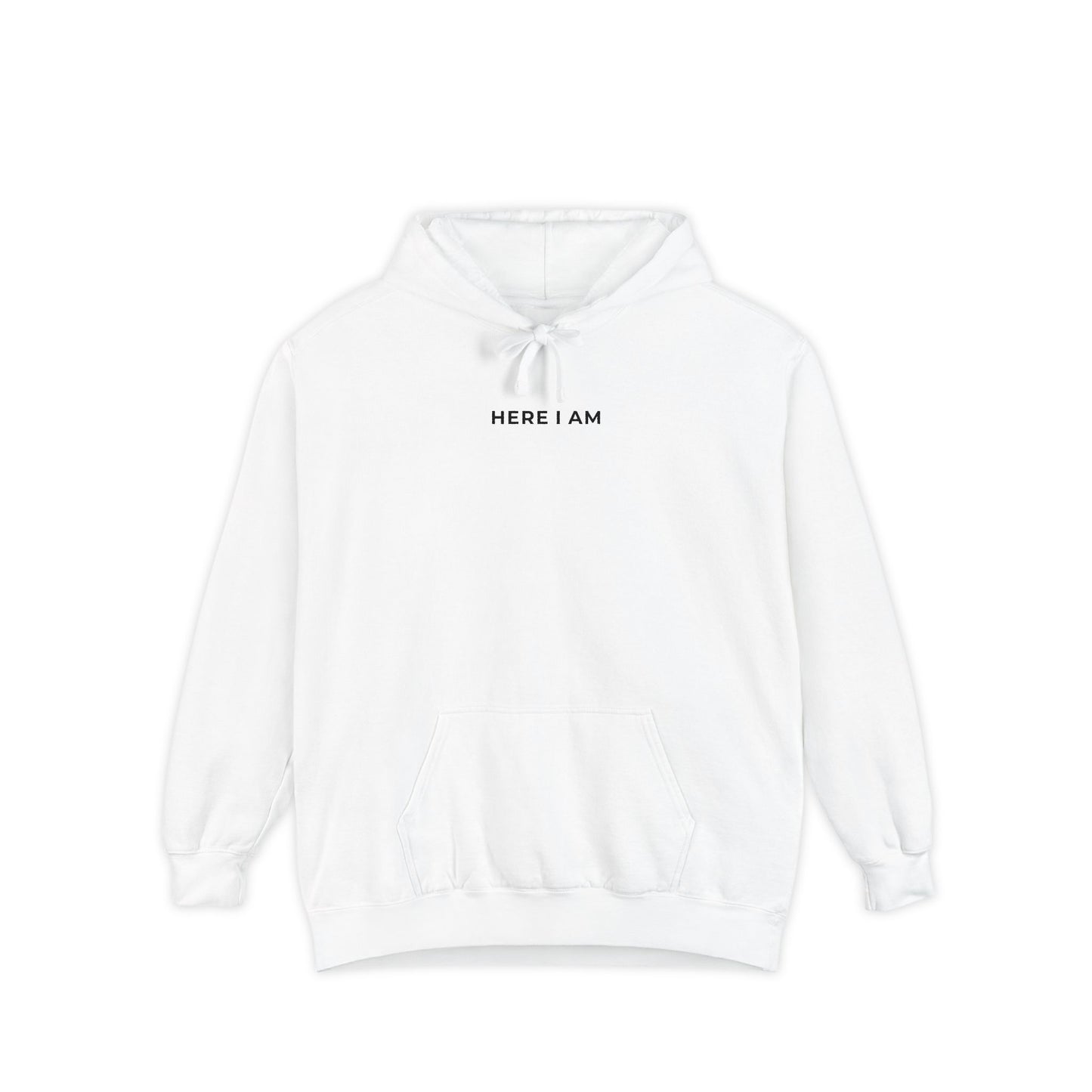 "HERE I AM" Hoodie