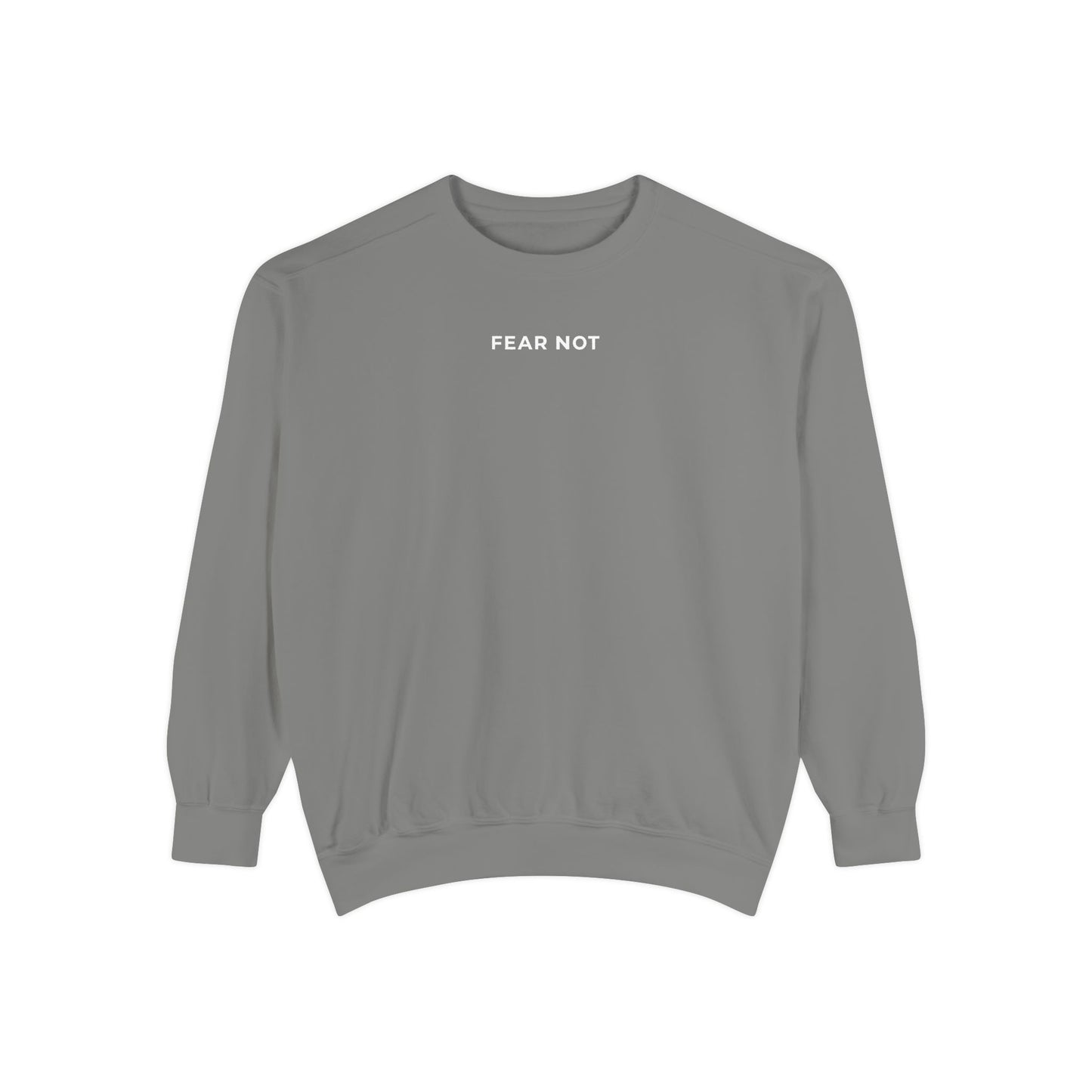 "FEAR NOT" Crewneck Sweatshirt