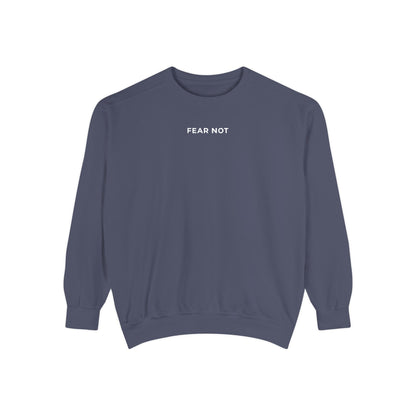 "FEAR NOT" Crewneck Sweatshirt