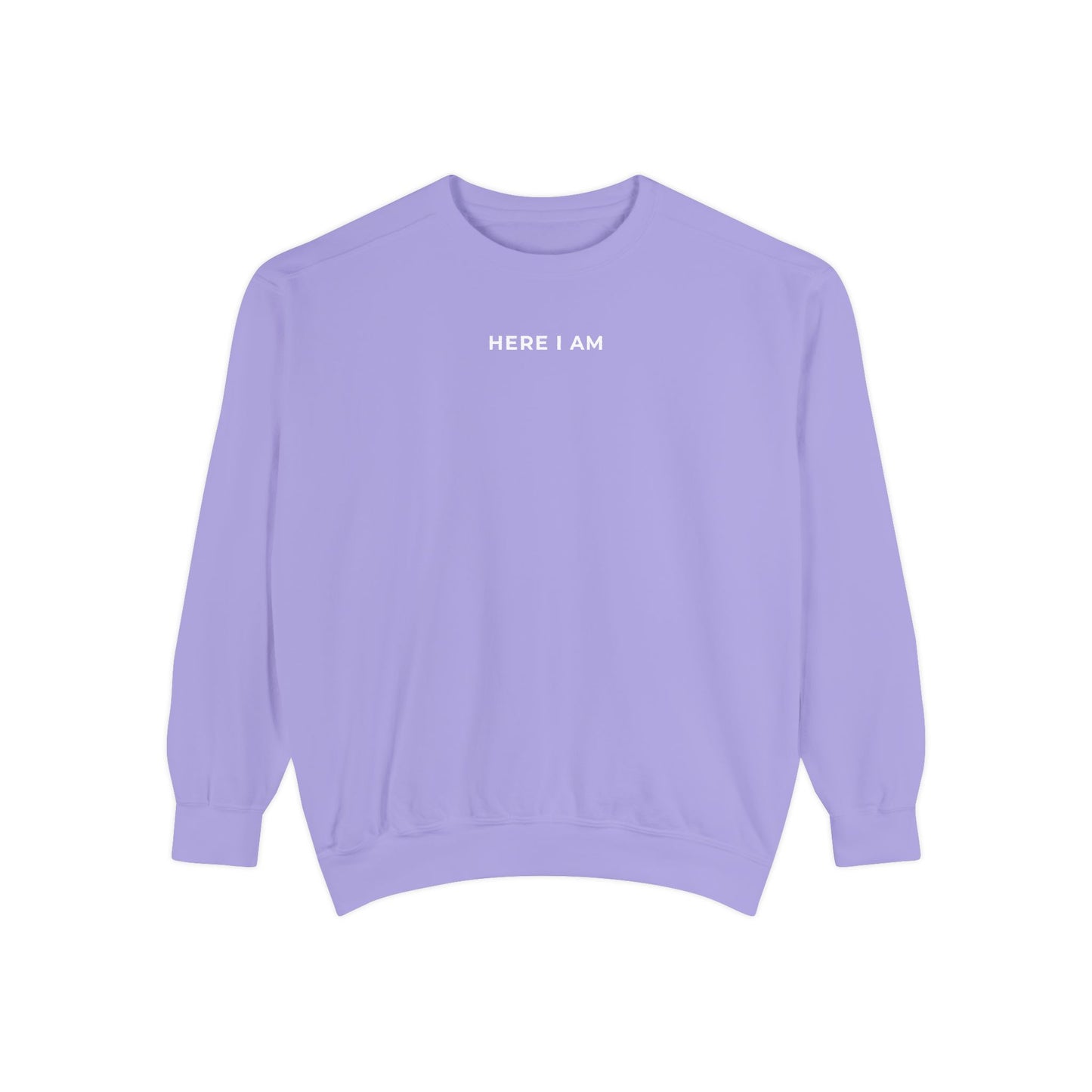 "HERE I AM" Crewneck Sweatshirt