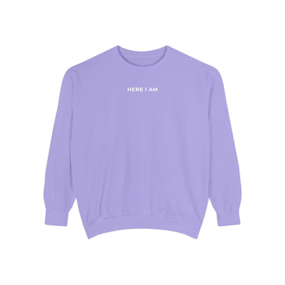 "HERE I AM" Crewneck Sweatshirt