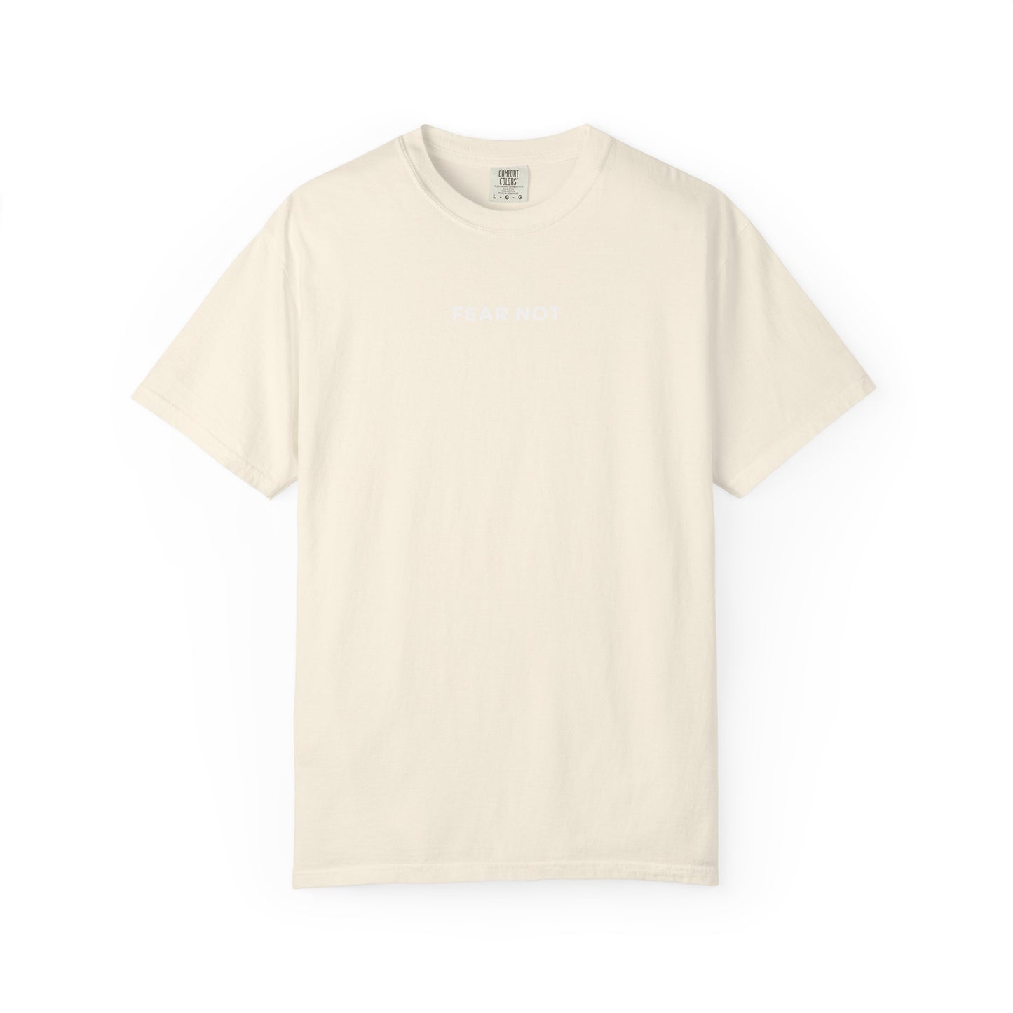"FEAR NOT" Unisex Tee