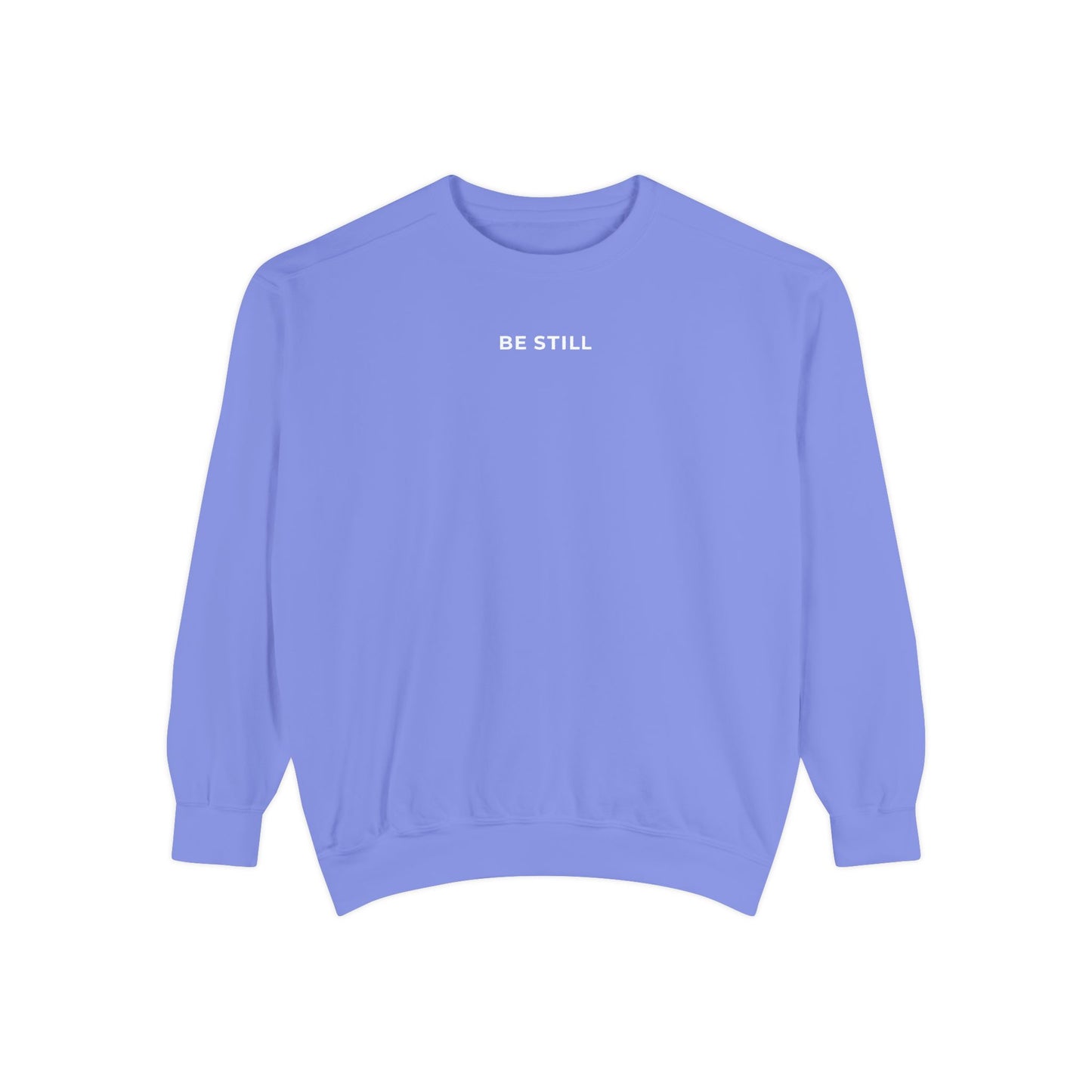 "BE STILL" Cozy Crew