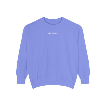 "BE STILL" Cozy Crew