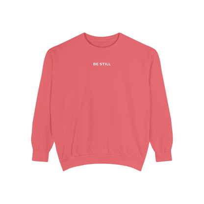 "BE STILL" Cozy Crew