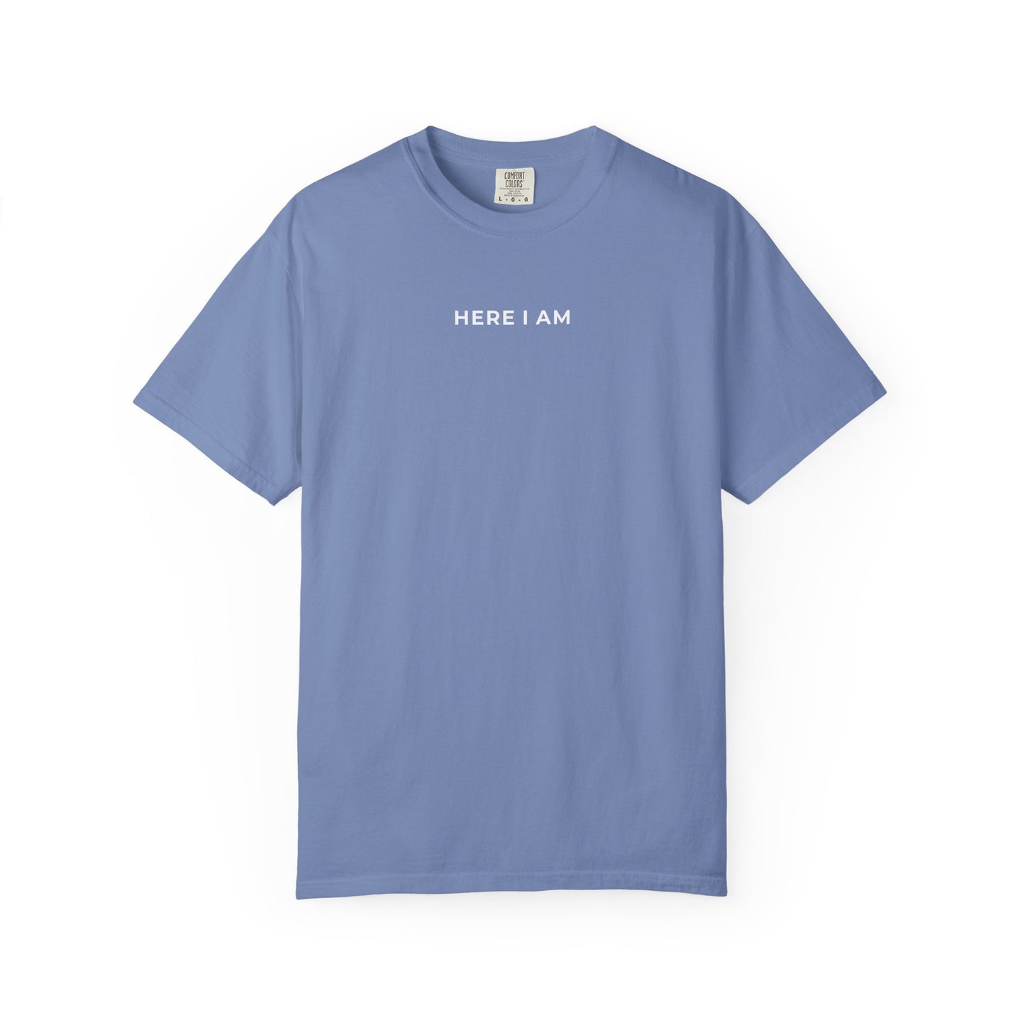 "HERE I AM" Unisex Tee